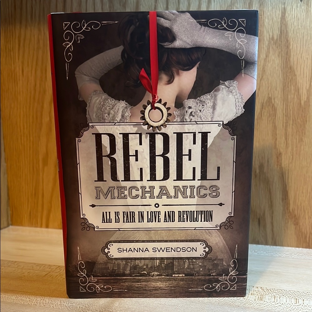 Rebel Mechanics: All is Fair in Love and Revolution by Shanna Swendson - fiction